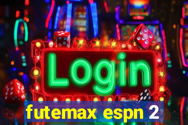 futemax espn 2